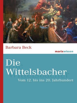cover image of Die Wittelsbacher